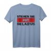 STEHEN SIE MIT BELARUS T-Shirt - Unterstützung für Demokratie, Protest gegen Tyrannei & Unterdrückung in Weißrussland