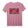 STEHEN SIE MIT BELARUS T-Shirt - Unterstützung für Demokratie, Protest gegen Tyrannei & Unterdrückung in Weißrussland