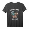 No ramen no life - Japanisches Nudelsuppen T-Shirt für Ramen-Fans und Feinschmecker, perfekt als Geschenk