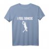 Ich fühle mich Doncic T-Shirt – Perfektes Geschenk für Basketballfans und Luka Doncic Anhänger