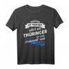 Thüringen T-Shirt mit lustigem Spruch - Thüringer Dialekt Geschenk für Familie & Freunde, perfekt für Geburtstag & Humorliebhaber