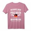 Pfälzer Pfalz T-Shirt mit humorvollem Spruch – Ideales Geschenk für Pfälzer, Weinliebhaber & Freunde