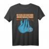 Ich Kam Sah Und Hatte Direkt Keinen Bock T-Shirt – Lustiges Faultier Spruchshirt für Faulpelze & Prokrastinierer zum HapKoala