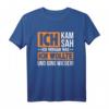Ich kam Ich sah und vergaß Spruch - Witziges Sarkastisches T-Shirt für vergessliche Menschen, ideal als Geschenk zu Geburtstag, Weihnachten, Vatertag und Muttertag