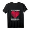 Tattoofreies T-Shirt – Keine Tattoos, weil reine Haut reinhaut! Stylisches Tank Top mit Statement