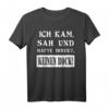 Lustiges T-Shirt mit Spruch 'Ich Kam Sah Und Hatte Direkt Keinen Bock' – Humorvolles Design für Alltag und Freizeit