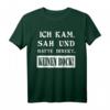 Lustiges T-Shirt mit Spruch 'Ich Kam Sah Und Hatte Direkt Keinen Bock' – Humorvolles Design für Alltag und Freizeit