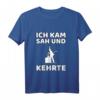 Schornsteinfeger - Lustiges Spruch T-Shirt mit 'ich kam, sah und kehrte' für Männer | Geschenkidee für Geburtstag, Schulabschluss & Weihnachten
