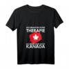 Damen Ich Brauche Keine Therapie Ich Muss Nur Nach Kanada T-Shirt mit V-Ausschnitt – Perfektes Geschenk für Kanada-Liebhaber und Touristen