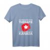 Damen Ich Brauche Keine Therapie Ich Muss Nur Nach Kanada T-Shirt mit V-Ausschnitt – Perfektes Geschenk für Kanada-Liebhaber und Touristen