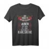 Karlsruher Spruch T-Shirt – Lustiges Heimatmotiv für Karlsruhe Fans, Freunde & Familie als Geschenk zu Weihnachten, Geburtstag oder Feier