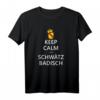 Keep Calm and Schwätz Badisch - Witziges Badischer Spruch T-Shirt für Badener und Karlsruher mit regionalem Humor
