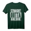 Straight Outta Karlsruhe T-Shirt - Personalisierte Geburtstagsgeschenke für Karlsruhe-Liebhaber und geborene Karlsruher