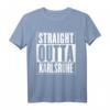 Straight Outta Karlsruhe T-Shirt - Personalisierte Geburtstagsgeschenke für Karlsruhe-Liebhaber und geborene Karlsruher