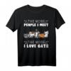 Katzen T-Shirt mit Spruch 'The More I Meet People The More I Love Cats' – Perfektes Geschenk für Katzenliebhaber und Tierfreunde