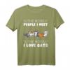 Katzen T-Shirt mit Spruch 'The More I Meet People The More I Love Cats' – Perfektes Geschenk für Katzenliebhaber und Tierfreunde