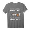 Katzen T-Shirt mit Spruch 'The More I Meet People The More I Love Cats' – Perfektes Geschenk für Katzenliebhaber und Tierfreunde