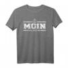Nordseeküste Anker Nordsee Moin Moin Digga T-Shirt – Stolz auf Norddeutschland, Hafen, Meer & plattdeutschen Dialekt