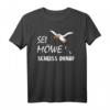 Sei Möwe, scheiss drauf, moin plattdeutsch Norddeutschland T-Shirt für Fans von plattdeutschen Sprüchen
