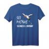 Sei Möwe, scheiss drauf, moin plattdeutsch Norddeutschland T-Shirt für Fans von plattdeutschen Sprüchen