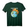 EVERYTHING IS FINE Klimawandel Meme T-Shirt – Sarkastisches Statement für Umweltschutz & Wissenschafts-Bewusstsein