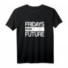 Fridays For Future - Klimaschutz & Klimawandel T-Shirt für Aktivisten, Schüler & Umweltbewusste