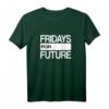 Fridays For Future - Klimaschutz & Klimawandel T-Shirt für Aktivisten, Schüler & Umweltbewusste