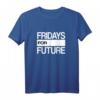 Fridays For Future - Klimaschutz & Klimawandel T-Shirt für Aktivisten, Schüler & Umweltbewusste