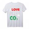 I Love Co2 Kohlendioxid - Anti Grüne Klimawandel Demo T-Shirt für Skeptiker, Diesel-Fahrer & Protestierende gegen den grünen Wahnsinn