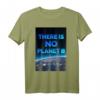 There is no Planet B - Fridays for Future Klimawandel T-Shirt für Umweltschützer und Klimaaktivisten