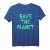 Rette den Planeten Damen Herren Kinder Klimawandel Umwelt T-Shirt - Unterstütze den Umweltschutz mit stylischer Protestkleidung