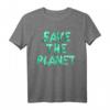 Rette den Planeten Damen Herren Kinder Klimawandel Umwelt T-Shirt - Unterstütze den Umweltschutz mit stylischer Protestkleidung