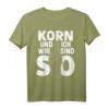 Alkohol Trinken Korn T-Shirt - Lustiges Party Outfit für Junggesellenabschied, Mallorca Urlaub & Feierfreunde