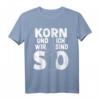 Alkohol Trinken Korn T-Shirt - Lustiges Party Outfit für Junggesellenabschied, Mallorca Urlaub & Feierfreunde