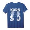 Alkohol Trinken Korn T-Shirt - Lustiges Party Outfit für Junggesellenabschied, Mallorca Urlaub & Feierfreunde