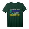 Ich muss nur nach Kroatien Geschenk Kroatien T-Shirt - Perfektes Souvenir für Kroatien-Fans, Urlauber & Reisebegeisterte