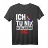 Ich tu nix Ich will nur nach Pag – Kroatien Flagge T-Shirt als Urlaubsgeschenk für Pag Fans und Kroatien-Liebhaber