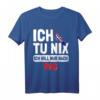Ich tu nix Ich will nur nach Pag – Kroatien Flagge T-Shirt als Urlaubsgeschenk für Pag Fans und Kroatien-Liebhaber