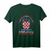 Ich muss gar nichts ich muss nur nach Kroatien T-Shirt – Geschenkidee für Kroatien-Fans, Urlauber & Zagreb-Reisende
