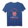 Ich muss gar nichts ich muss nur nach Kroatien T-Shirt – Geschenkidee für Kroatien-Fans, Urlauber & Zagreb-Reisende