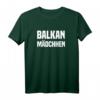 Balkan Mädchen T-Shirt Kroatien Serbien Bosnien - Cooles Ex-Yu Souvenir & Geschenk für Freunde mit Balkan-Herkunft