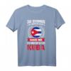 Ich muss nur nach Kuba T-Shirt - Lustiges Reise-Shirt mit kubanischer Flagge für Kuba-Urlauber und Auswanderer