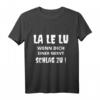 LA LE LU Wenn dich einer nervt, schlag zu T-Shirt – Lustiges Männer-Shirt mit Spruch, klassisch geschnitten