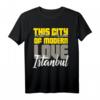 Istanbul Türkei City Skyline T-Shirt – Perfektes Geschenk für Istanbul Fans zum Geburtstag, Weihnachten & Reisen