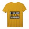 Straight Outta Sauerland Sauerländer Spruch T-Shirt – Zeige deine Leidenschaft und Stolz auf das Sauerland