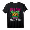 Ich bin dann mal weg T-Shirt – Für Auswanderer, Strandliebhaber und Reiseenthusiasten mit Freiheitsgefühl