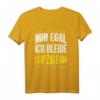 Mir Egal Ich Bleibe Leipzig Fan Fußballfan Fanclub Geschenk - Cooles T-Shirt für Fußballliebhaber & Fanclub Mitglieder
