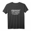 Färdsch! und nu machmor Feiorahmd – Lustiges sächsisches Feierabend-T-Shirt für stolze Sachsen mit Dialekt-Spruch