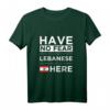 Have No Fear The Libanese is here Pride Libanon Patriotic T-Shirt – Perfekt für nationale Anlässe, Geburtstage & Feiertage