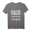 Have No Fear The Libanese is here Pride Libanon Patriotic T-Shirt – Perfekt für nationale Anlässe, Geburtstage & Feiertage